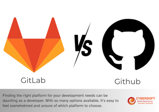 GitLab vs GitHub - Choosing the Right Platform for Your Development Needs